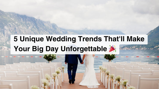 5 Unique Wedding Trends That'll Make Your Big Day Unforgettable 🎉