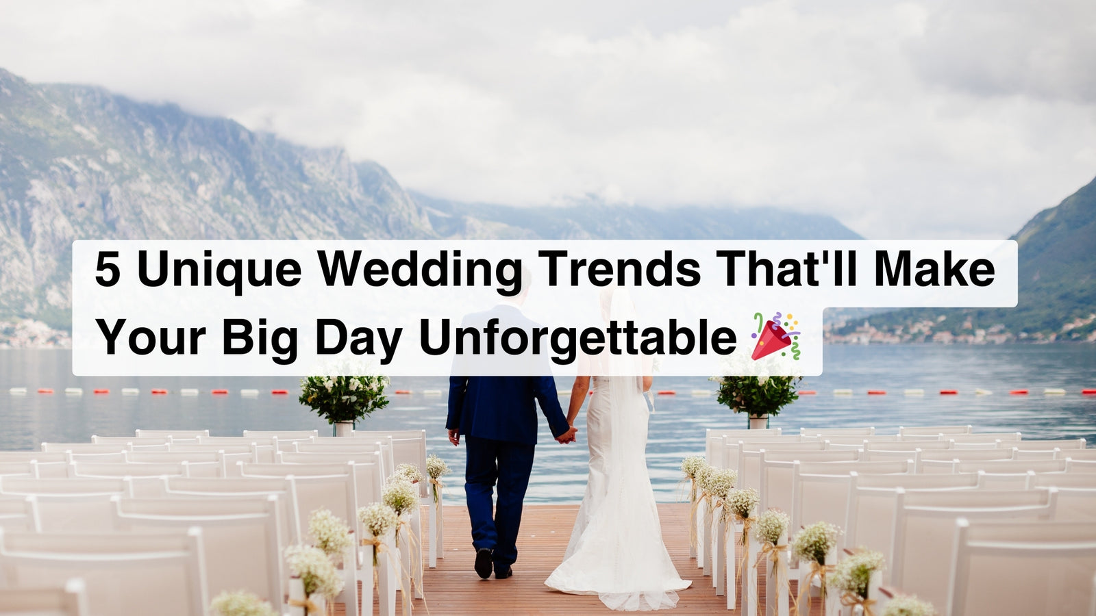 5 Unique Wedding Trends That'll Make Your Big Day Unforgettable 🎉